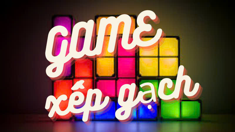 game xếp gạch